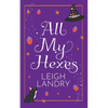 All My Hexes - Paperback