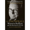 The Snowball: Warren Buffett and the Business of Life - Paperback