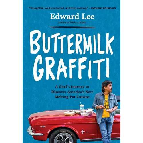 Buttermilk Graffiti: A Chef's Journey to Discover America's New Melting-Pot Cuisine - Paperback