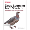 Deep Learning from Scratch: Building with Python from First Principles - Paperback
