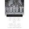 Fog of War: The Second World War and the Civil Rights Movement - Paperback