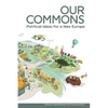 Our Commons: Political Ideas for a New Europe - Paperback