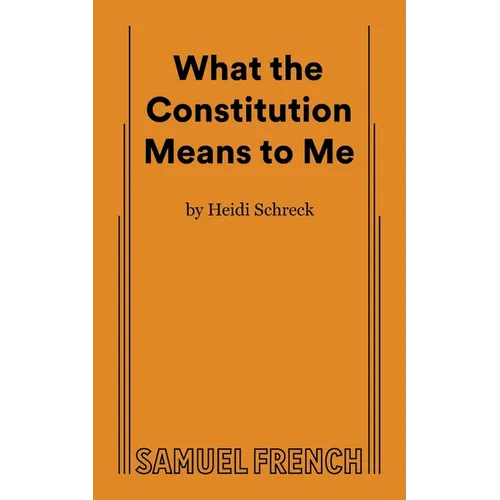 What the Constitution Means to Me - Paperback