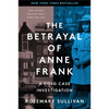 The Betrayal of Anne Frank: A Cold Case Investigation - Paperback