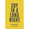 Cry in a Long Night - Paperback