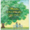 Mommy Where Does Love Come From? - Hardcover