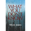 What You Don't Know - Paperback