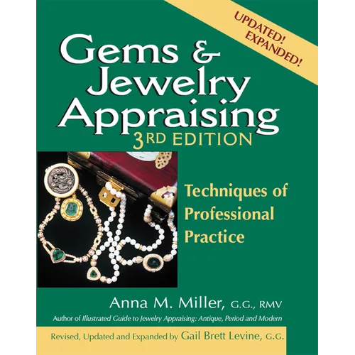 Gems & Jewelry Appraising (3rd Edition): Techniques of Professional Practice - Paperback