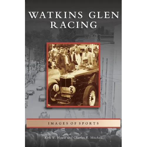 Watkins Glen Racing - Hardcover