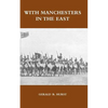 With Manchesters in the East - Paperback