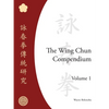 The Wing Chun Compendium, Volume One - Hardcover