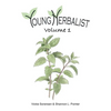 Young Herbalist Volume 1 - Paperback