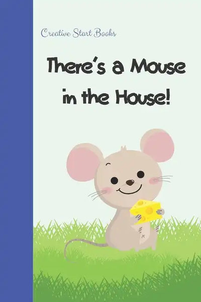 There's a Mouse in the House! - Paperback