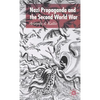 Nazi Propaganda and the Second World War - Hardcover