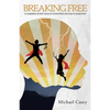 Breaking Free: A compilation of short stories on mental illness and ways to handle them - Paperback