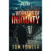 The Workers of Iniquity: A C.T. Ferguson Crime Novel - Paperback