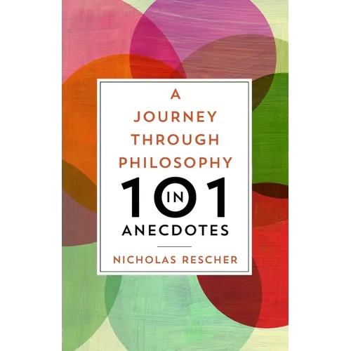 A Journey Through Philosophy in 101 Anecdotes - Paperback