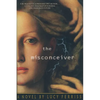 The Misconceiver - Paperback