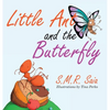 Little Ant and the Butterfly: Appearances Can Be Deceiving - Hardcover