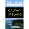 Greater Than a Tourist- Galway Ireland: 50 Travel Tips from a Local - Paperback