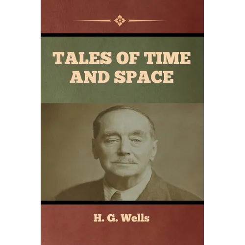Tales of Time and Space - Paperback