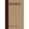 Folk Songs from the Southern Highlands - Paperback
