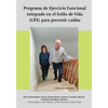Programa de Ejercicio Funcional integrado en el Estilo de Vida (LiFE) para prevenir caídas - Manual del entrenador - Paperback