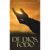 De Dios, Todo - Hardcover