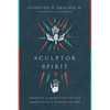 Sculptor Spirit: Models of Sanctification from Spirit Christology - Paperback