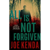 All Is Not Forgiven - Hardcover