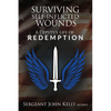 Surviving Self-Inflicted Wounds: A Deputy's Life of Redemption - Paperback