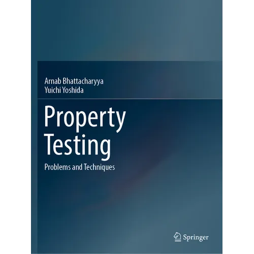 Property Testing: Problems and Techniques - Paperback