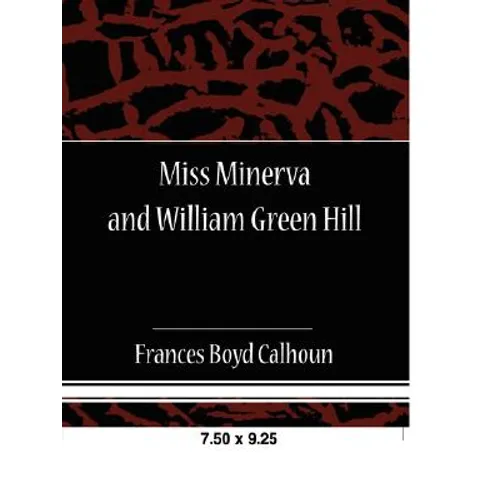Miss Minerva and William Green Hill - Paperback