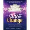 I Am Worth the Change: A Transformational Goals Journal & Workbook; It's Time to Live the Greatest and Best Version of Your Life - Paperback