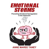 Emotional Storms: Preventing Emotional Dysregulation in the Classroom - Paperback