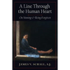 A Line Through the Human Heart: On Sinning and Being Forgiven - Paperback