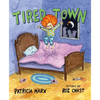 Tired Town - Hardcover
