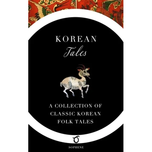 Korean Tales: A Collection of Classic Korean Folk Tales - Paperback