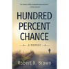 Hundred Percent Chance: A Memoir - Paperback