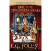 Jake & The Gingerbread Wars (A Gryphon Chronicles Christmas Novella) - Hardcover