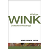 Walter Wink: Collected Readings - Paperback