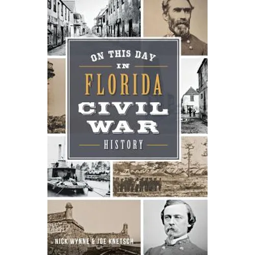 On This Day in Florida Civil War History - Hardcover