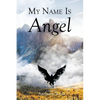 My Name Is Angel - Paperback
