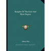Knights Of The East And West Degree - Paperback