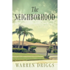 The Neighborhood - Paperback