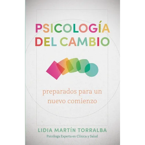 Psicología del Cambio: Preparados Para Un Nuevo Comienzo - Paperback