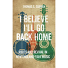I Believe I'll Go Back Home: Roots and Revival in New England Folk Music - Paperback