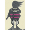 Las Mujeres Más Solas del Mundo - Paperback