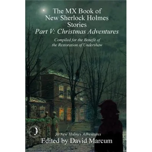 The MX Book of New Sherlock Holmes Stories - Part V: Christmas Adventures - Hardcover