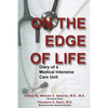 On the Edge of Life: Diary of A Medical Intensive Care Unit - Paperback
